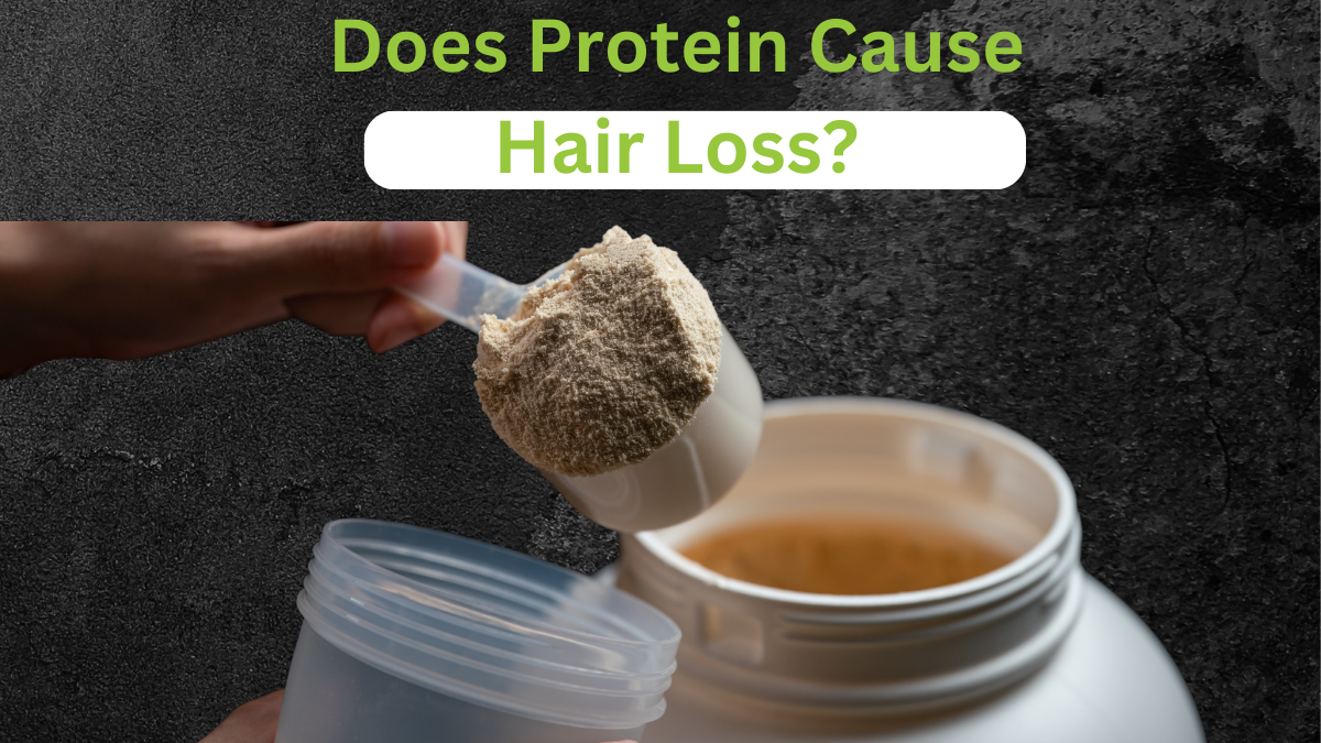 Be Healthy Nutrition Does Protain Cause Hair Loss?